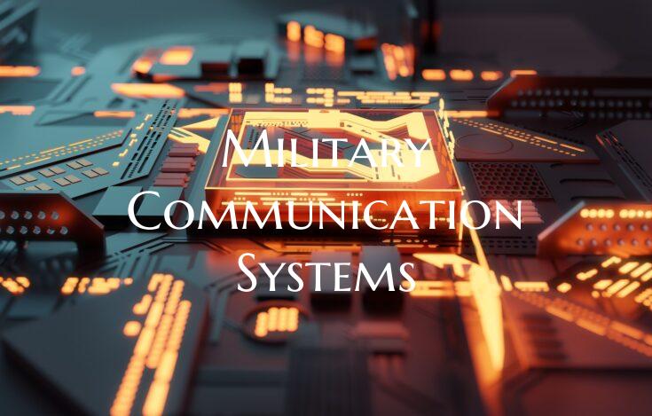 Military Communication Systems