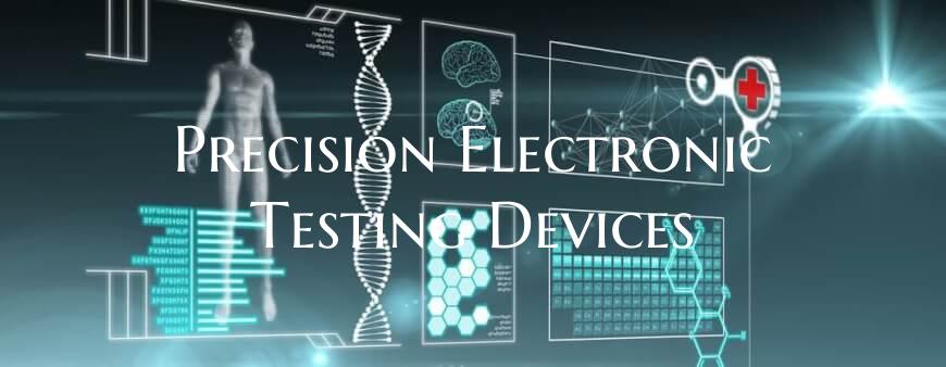 Precision Electronic Testing Devices